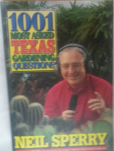 1001 Most Asked Texas Gardening Questions - Click to Buy