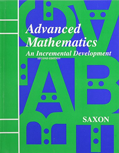 Advanced Mathematics: An Incremental Development, 2nd Edition - Click to Buy