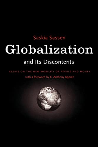 Globalization And Its Discontents: Essays on the New Mobility of People and Money - Click to Buy