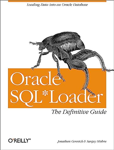 Oracle SQL*Loader: The Definitive Guide - Click to Buy
