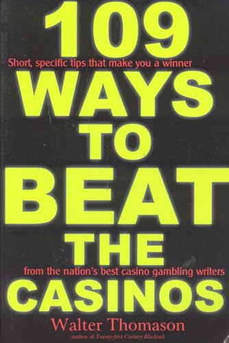 109 Ways to Beat the Casinos - Click to Buy