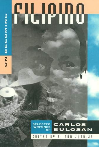 On Becoming Filipino: Selected Writings of Carlos Bulosan - Click to Buy