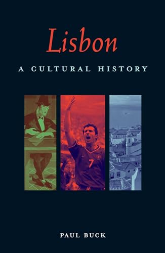 Lisbon: A Cultural History (Interlink Cultural Histories) - Click to Buy