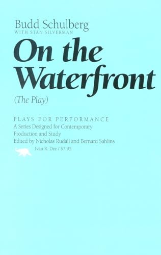 On the Waterfront: The Play (Plays for Performance Series) - Click to Buy