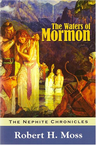 The Water of Mormon: The Nephite chronicles, Book 3 - Click to Buy