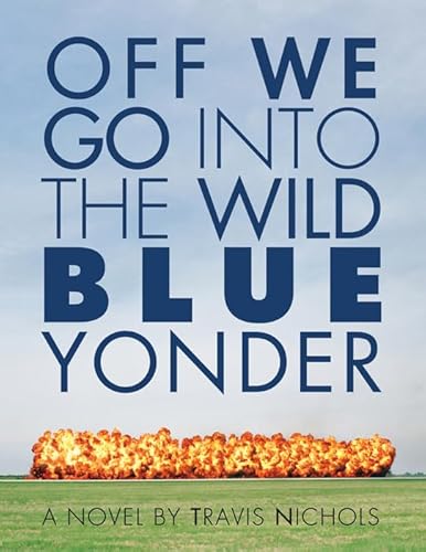 Off We Go Into the Wild Blue Yonder - Click to Buy