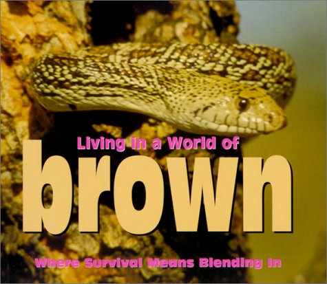 Living in a World of - Brown