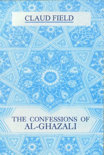 The Confessions of Al-Ghazzali - Click to Buy