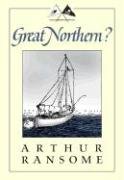 Great Northern?: A Scottish Adventure of Swallows & Amazons - Click to Buy
