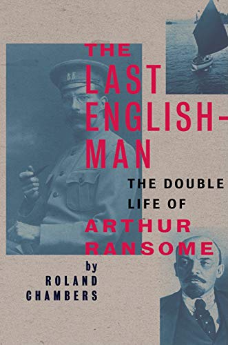 The Last Englishman: The Double Life of Arthur Ransome - Click to Buy