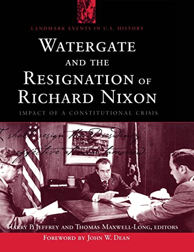 Watergate and the Resignation of Richard Nixon: Impact of a Constitutional Crisis (Landmark Events in U.S. History) - Click to Buy