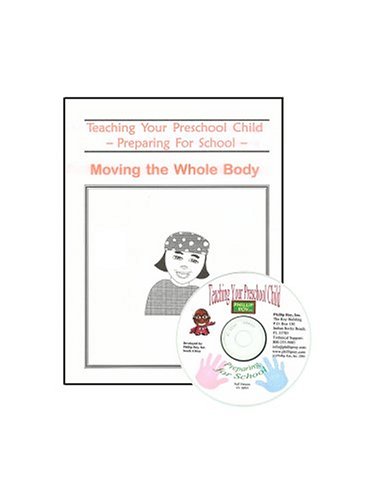 Teaching Your Preschool Child: Moving the Whole Body - Click to Buy