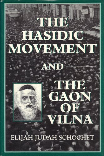 The Hasidic Movement and the Gaon of Vilna - Click to Buy