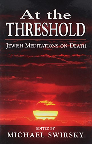 At the Threshold: Jewish Meditations on Death - Click to Buy