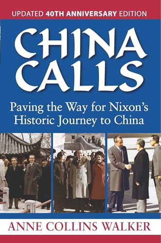 China Calls: Paving the Way for Nixon's Historic Journey to China