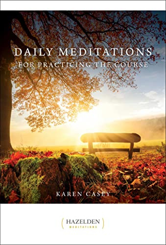 Daily Meditations for Practicing The Course (Hazelden Meditations) - Click to Buy