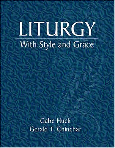 Liturgy With Style and Grace - Click to Buy