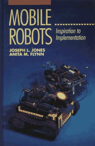 Mobile Robots: Inspiration to Implementation, Second Edition - Click to Buy