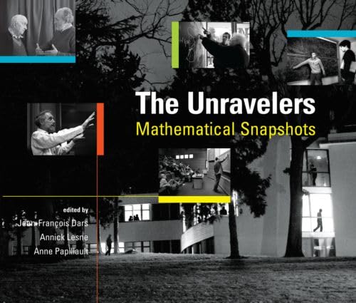 The Unravelers: Mathematical Snapshots - Click to Buy