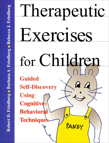 Therapeutic Exercises for Children: Guided Self-Discovery Using Cognitive-Behavioral Techniques - Click to Buy