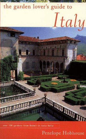 The Garden Lover's Guide to Italy - Click to Buy