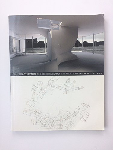 Contested Symmetries: And Other Predicaments in Architecture - Click to Buy