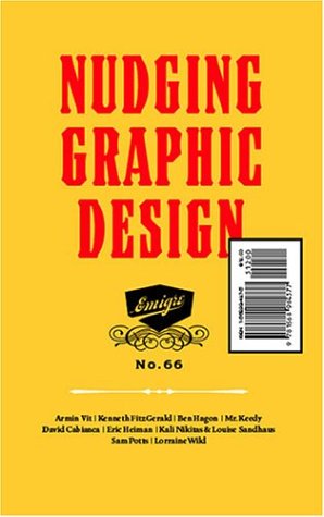 Nudging Graphic Design (Emigre, No. 66) (EMIGRE, 66)