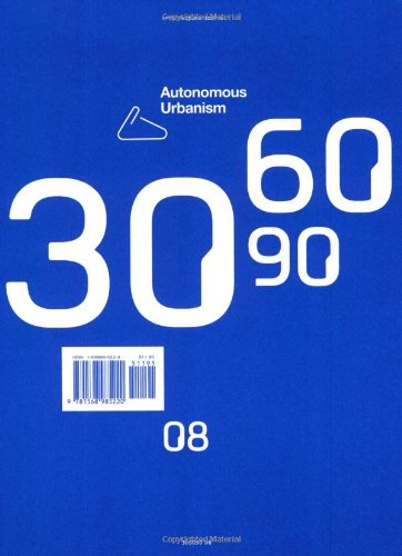 306090 08: Autonomous Urbanism - Click to Buy