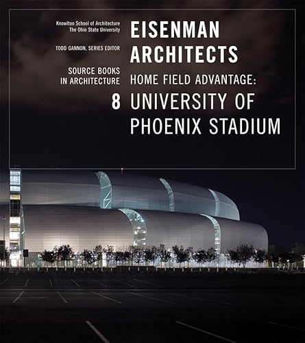 Eisenman Architects: University of Phoenix Stadium for the Arizona Cardinals - Click to Buy