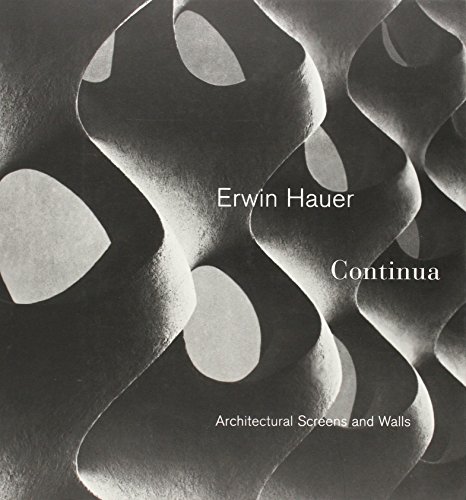 Erwin Hauer Continua: Architectural Screens and Walls - Click to Buy
