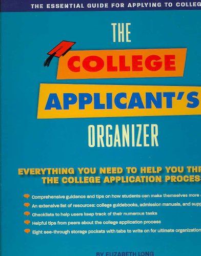 College Applicant Organizer: The Essential Tool for Applying to College - Click to Buy