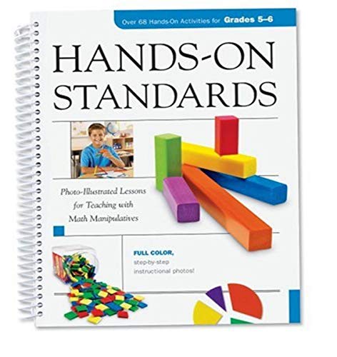 Learning Resources LER0853 Hands-on Standards Photo-Illustrated Lessons for Teaching with Math Manipulatives-Grades 5-6 - Click to Buy