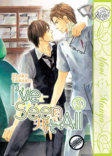 I've Seen It All Volume 3 (Yaoi Manga) (IVE SEEN IT ALL GN) - Click to Buy