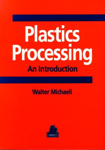Plastics Processing: An Introduction - Click to Buy