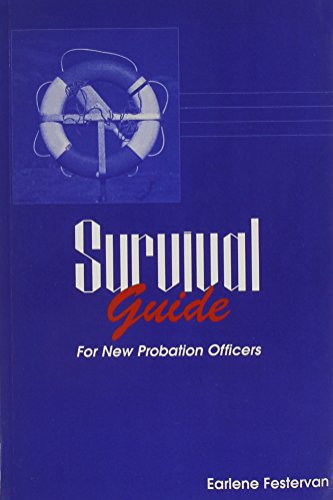 Survival Guide for New Probation Officers - Click to Buy