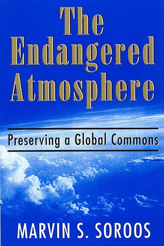 The Endangered Atmosphere: Preserving a Global Commons (Governing the Global Commons) - Click to Buy