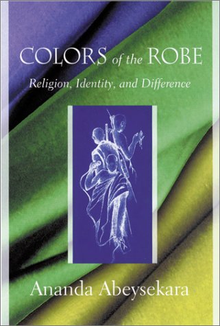 Colors of the Robe: Religion, Identity, and Difference - Click to Buy