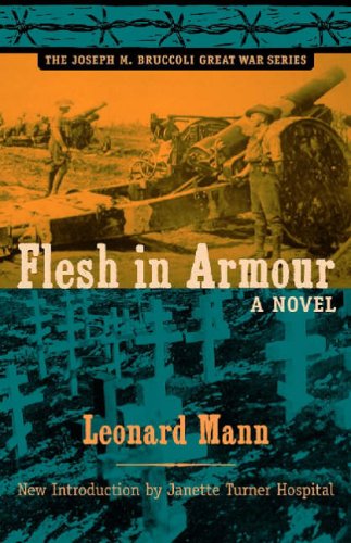 Flesh in Armour: A Novel (The Joseph M. Bruccoli Great War Series) - Click to Buy
