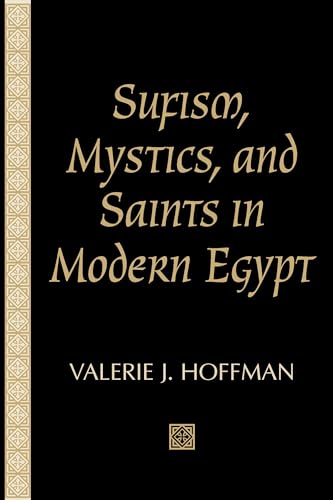 Sufism, Mystics, and Saints in Modern Egypt - Click to Buy