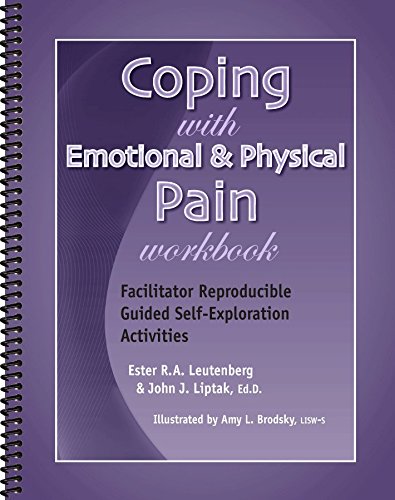 Coping with Emotional & Physical Pain Workbook - Facilitator Reproducible Guided Self-Exploration Activities