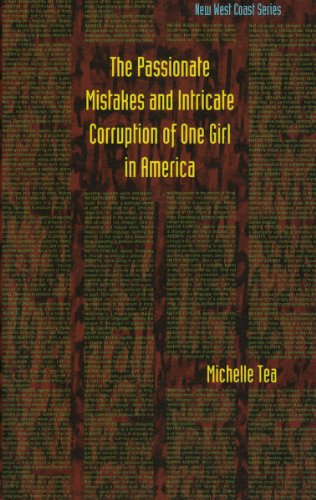 The Passionate Mistakes and Intricate Corruption of One Girl in America (Native Agents)