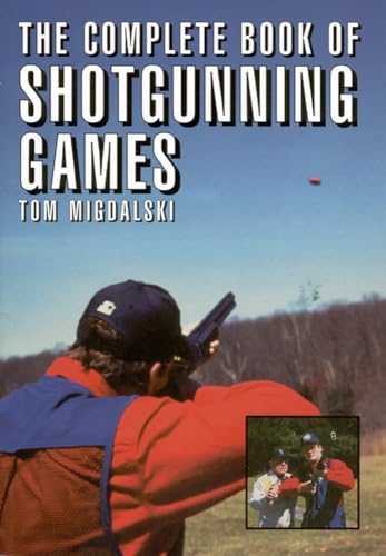 The Complete Book of Shotgunning Games - Click to Buy