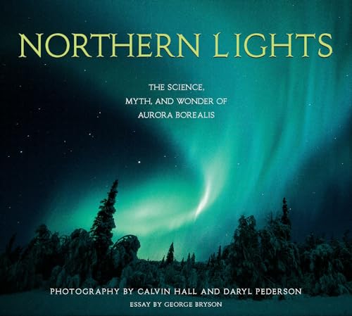 Northern Lights: The Science, Myth, and Wonder of Aurora Borealis - Click to Buy