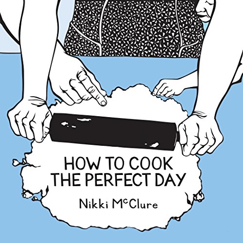 How to Cook the Perfect Day - Click to Buy