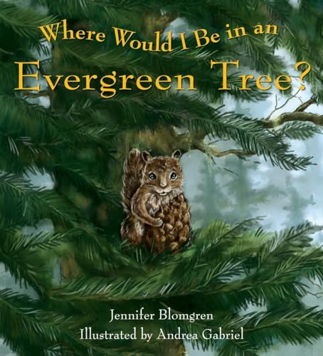 Where Would I Be in an Evergreen Tree? - Click to Buy