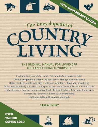 The Encyclopedia of Country Living, 40th Anniversary Edition: The Original Manual for Living off the Land & Doing It Yourself - Click to Buy