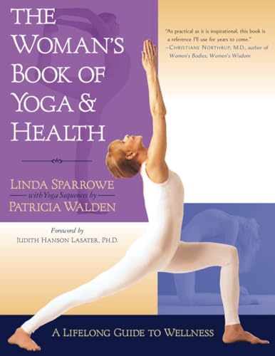 The Woman's Book of Yoga and Health: A Lifelong Guide to Wellness - Click to Buy