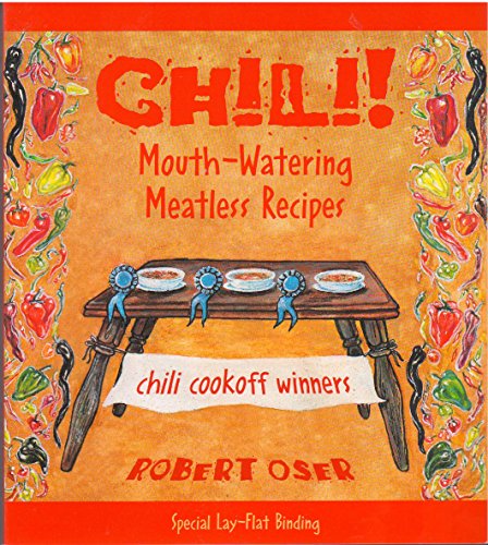 Chili!: Mouth-Watering Meatless Recipes - Click to Buy