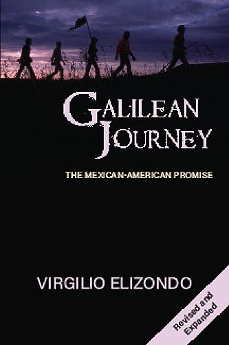 Galilean Journey: The Mexican-American Promise - Click to Buy