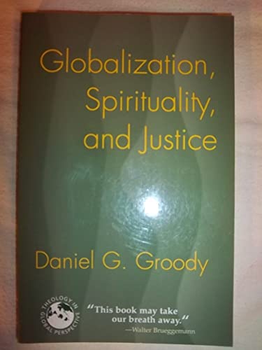 Globalization, Spirituality, and Justice: Navigating the Path to Peace (Theology in Global Perspective) - Click to Buy